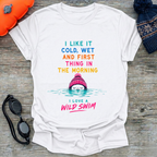 Multi Cold, Wet  T-Shirt
