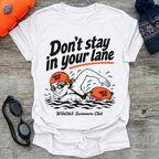 Don't Stay In Your Lane (f) T-Shirt