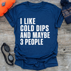 I Like 3 Dips T-Shirt