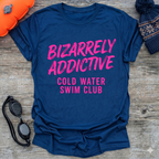 Bizarrely Addictive T-Shirt