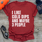 I Like 3 Dips T-Shirt