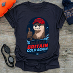 Make Britain Cold T-Shirt