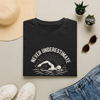 Never Underestimate (m) T-Shirt