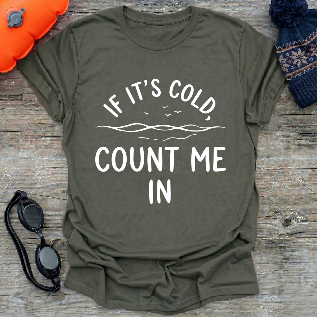 Count Me In T-Shirt