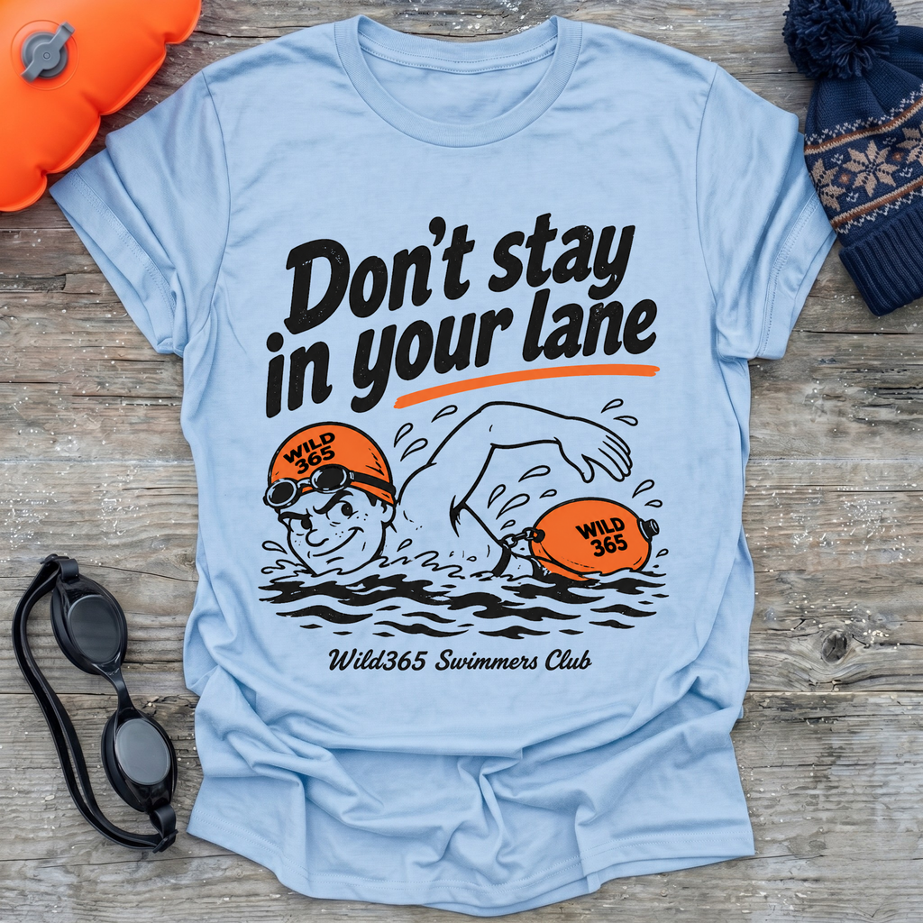 Don't Stay In Lane T-Shirt