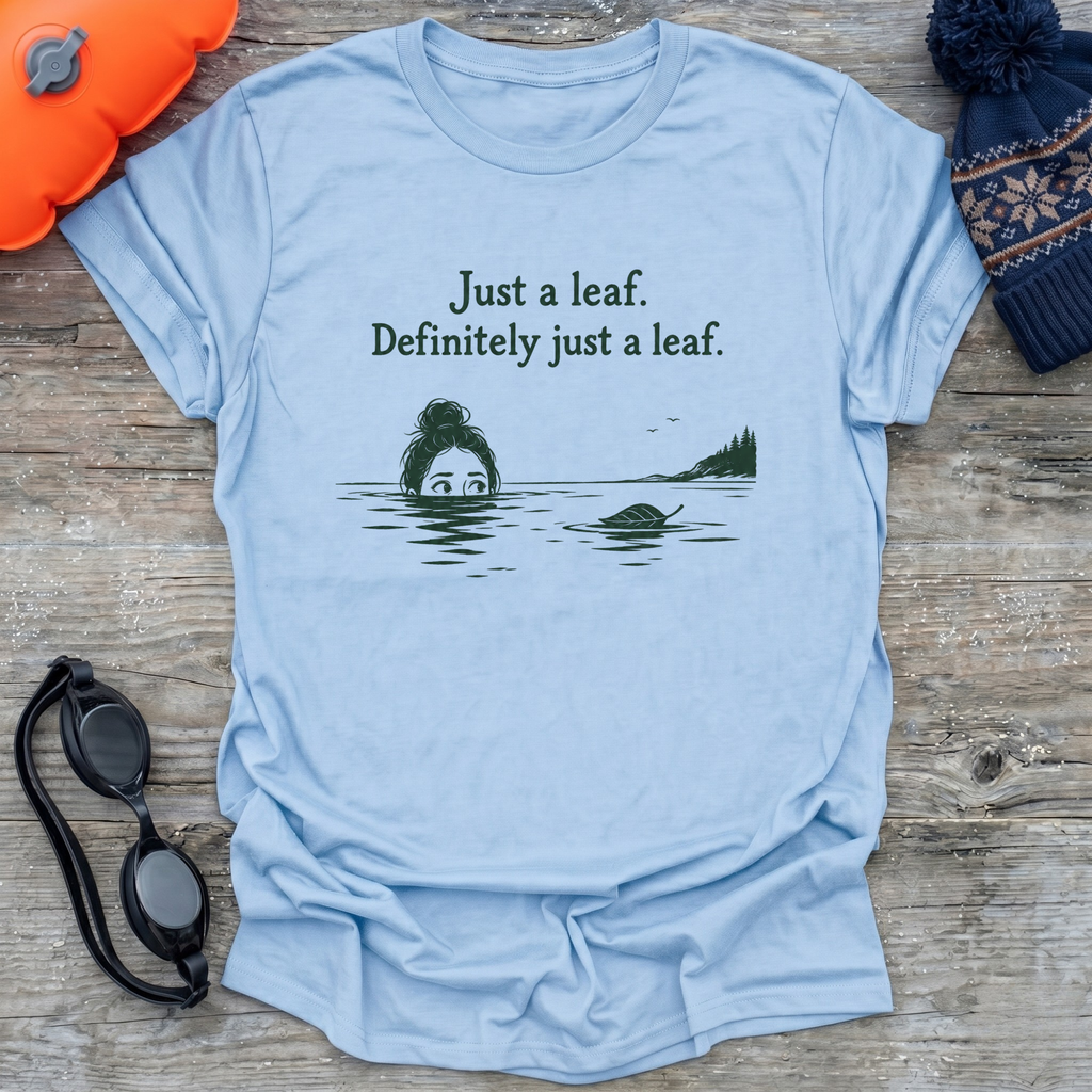 Just a leaf T-Shirt