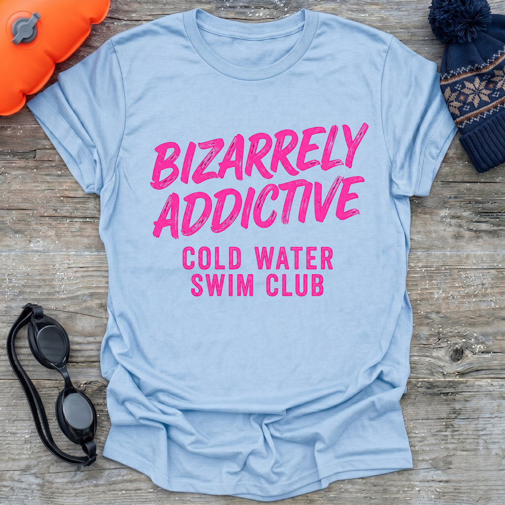 Bizarrely Addictive T-Shirt