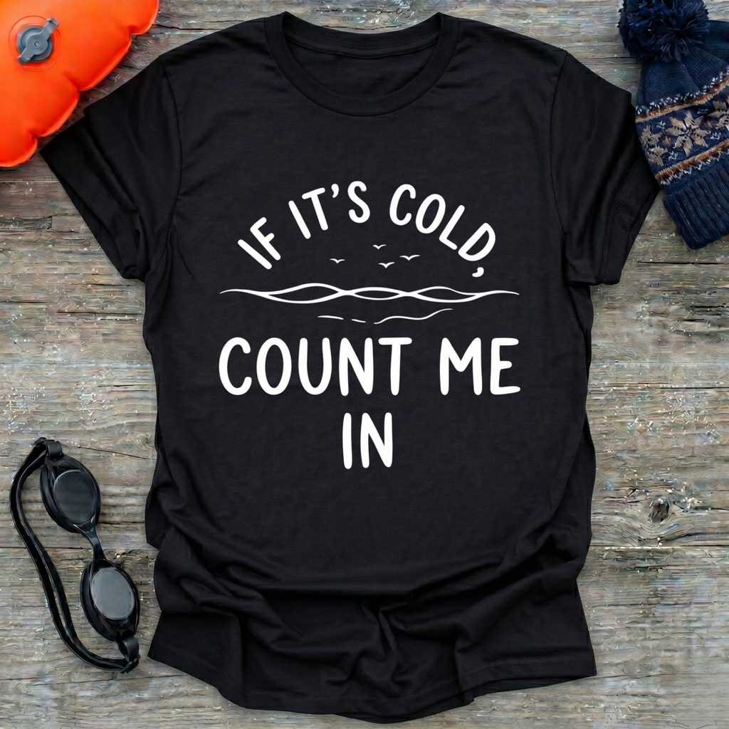 Count Me In T-Shirt
