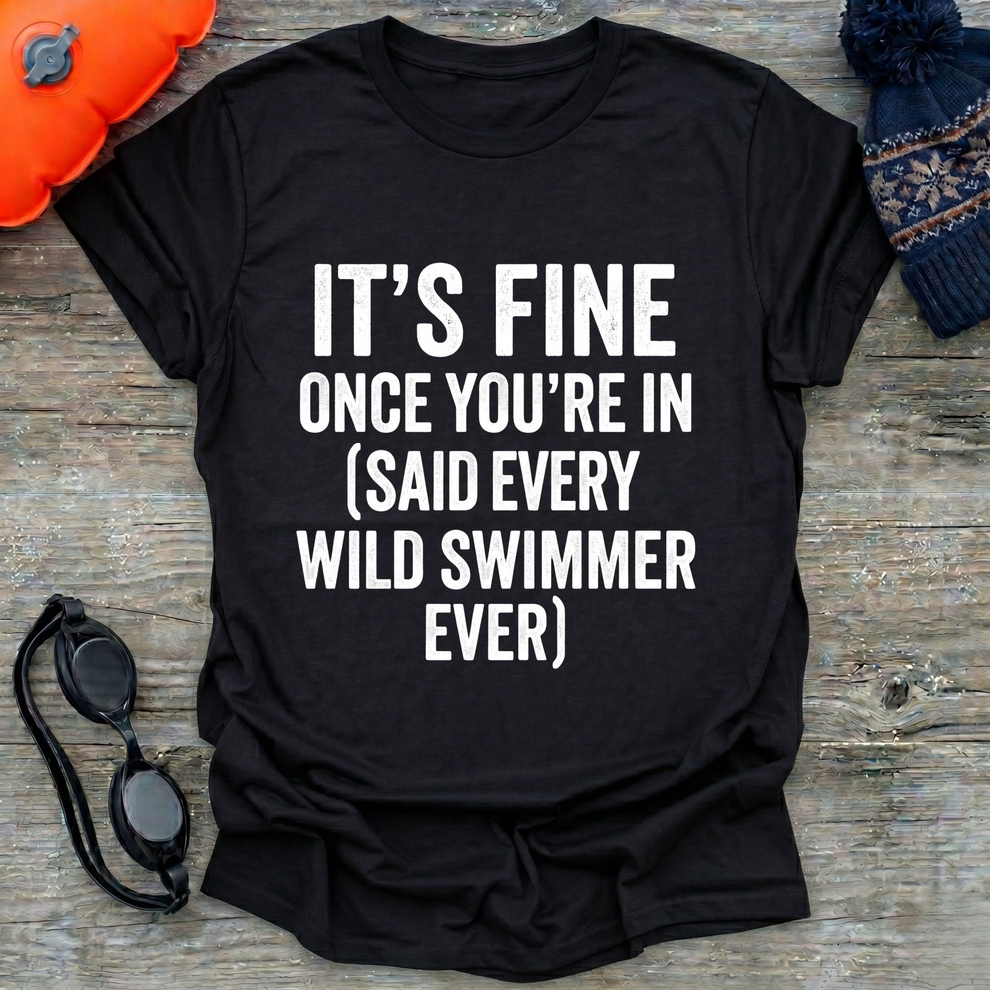 It's Fine T-Shirt