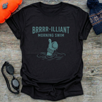 Brrrr-illiant Morning T-Shirt