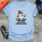 Emotinal Support Brew T-Shirt