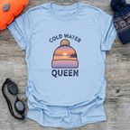Cold Water Queen T-Shirt