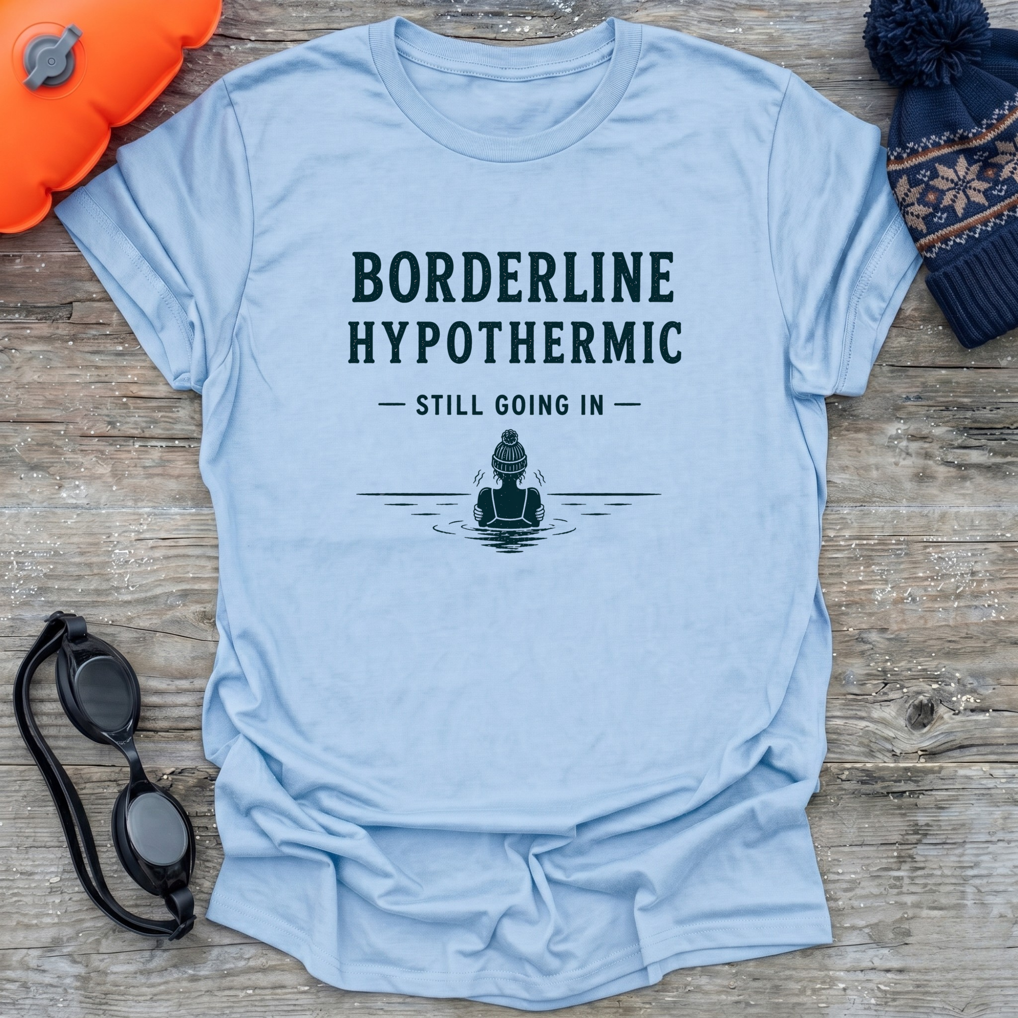 Borderline Hypothermic T-Shirt