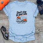 Don't Stay In Your Lane (f) T-Shirt
