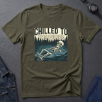 Chilled To The Bones T-Shirt