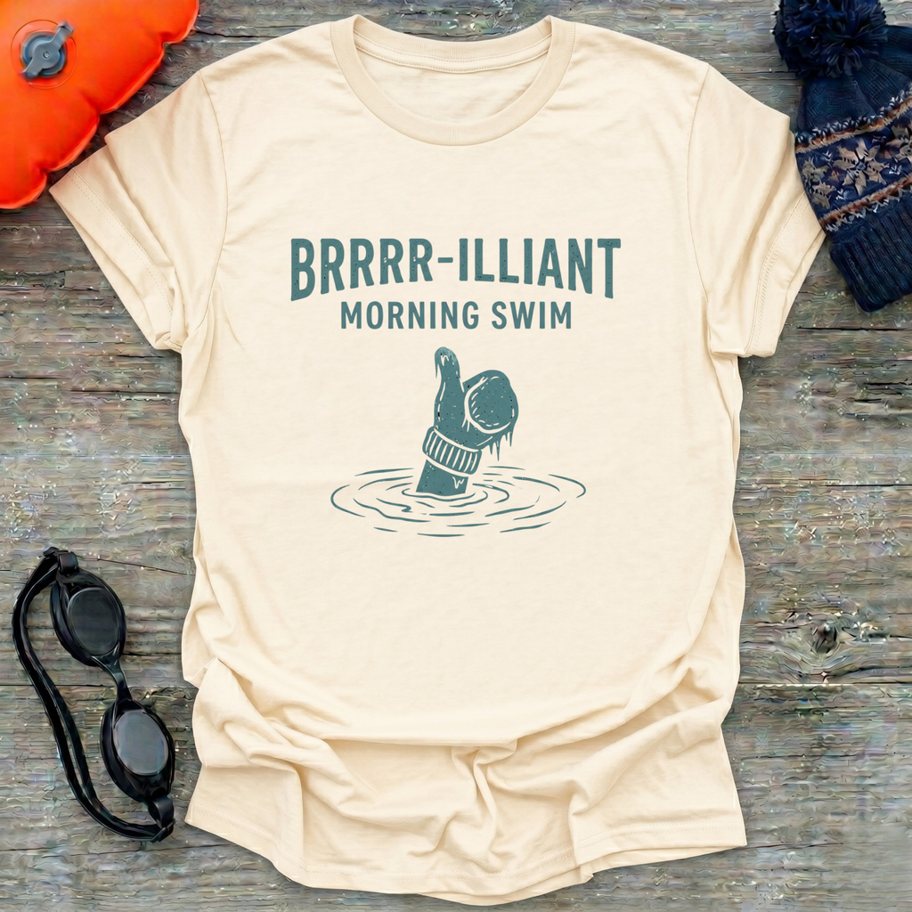 Brrrr-illiant Morning T-Shirt