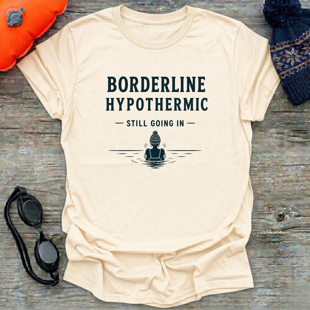 Borderline Hypothermic T-Shirt