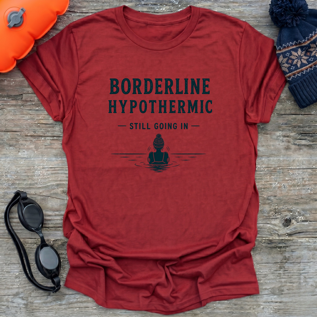 Borderline Hypothermic T-Shirt