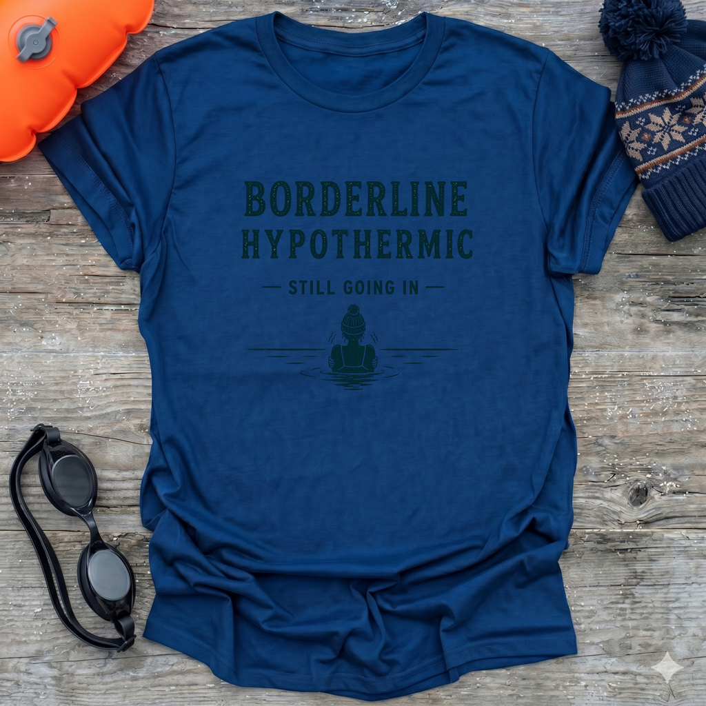 Borderline Hypothermic T-Shirt