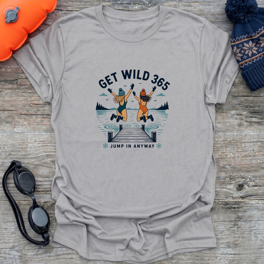 Jump In Anyway T-Shirt