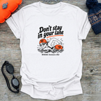 Don't Stay In Your Lane (f) T-Shirt